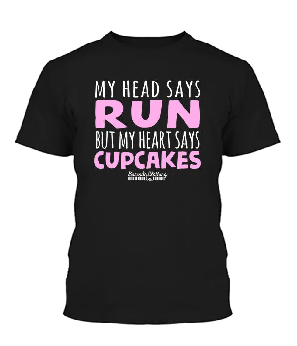 My Head Says Run Cupcakes